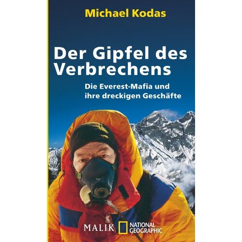 Michael Kodas – GEBRAUCHT Der Gipfel des Verbrechens: Die Everest-Mafia und ihre dreckigen Geschäfte – Preis vom 20.12.2023 05:52:08 h