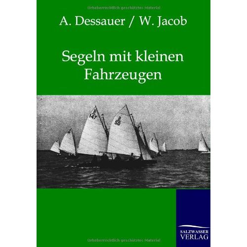 A. Dessauer – Segeln mit kleinen Fahrzeugen