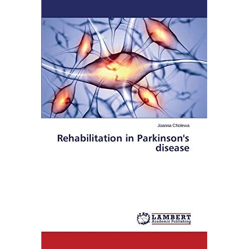Joanna Cholewa – Rehabilitation in Parkinson’s disease