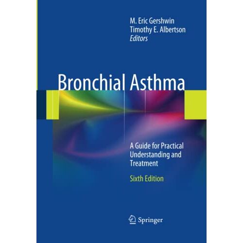 Gershwin, M. Eric – Bronchial Asthma: A Guide for Practical Understanding and Treatment
