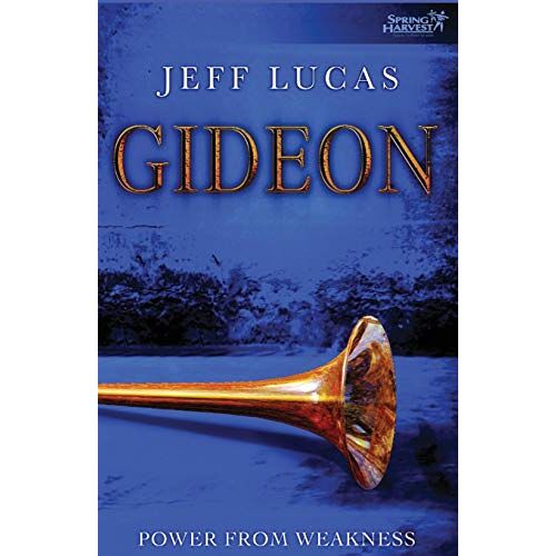 Jeff Lucas – GEBRAUCHT Gideon: Power from Weakness – Preis vom 08.01.2024 05:55:10 h