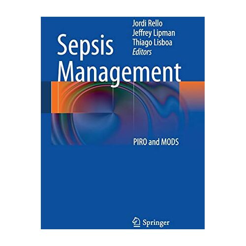 Jordi Rello – Sepsis Management: PIRO and MODS