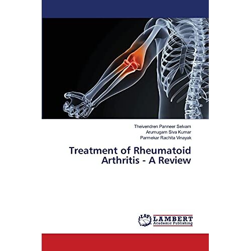 Theivendren Panneer Selvam – Treatment of Rheumatoid Arthritis – A Review