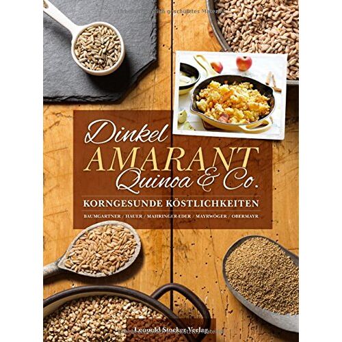 Bernadette Baumgartner – GEBRAUCHT Dinkel, Amarant, Quinoa & Co.: Korngesunde Köstlichkeiten – Preis vom 05.01.2024 05:50:28 h