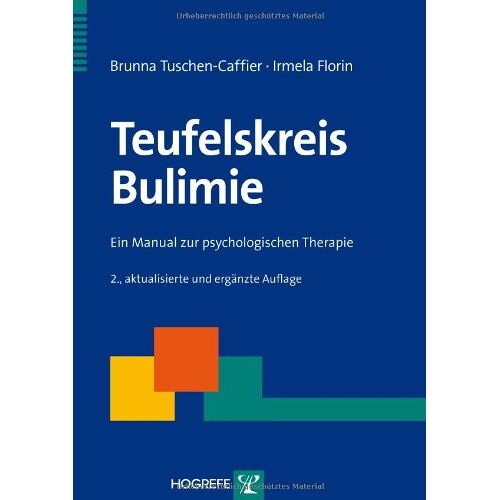 Brunna Tuschen-Caffier – Teufelskreis Bulimie: Ein Manual zur psychologischen Therapie