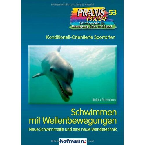 Ralph Ritzmann – GEBRAUCHT Schwimmen mit Wellenbewegungen: Neue Schwimmstile und eine neue Wendetechnik – Preis vom 04.01.2024 05:57:39 h
