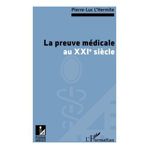 Pierre-Luc L'Hermite – La preuve médicale au XXIe siècle