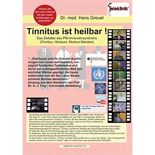 Hans Greuel – Tinnitus ist heilbar ! Das Zeitalter des PNI-Innenohrsyndroms (Tinnitus, Hörsturz, Morbus Menière)