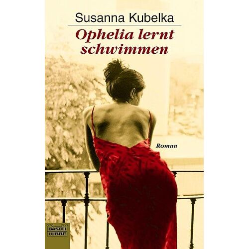Susanna Kubelka – GEBRAUCHT Ophelia lernt schwimmen: Roman – Preis vom 22.12.2023 05:50:38 h