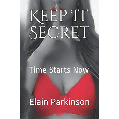 Elain Parkinson – GEBRAUCHT Keep It Secret: Time Starts Now (Teil, Band 1) – Preis vom 08.01.2024 05:55:10 h