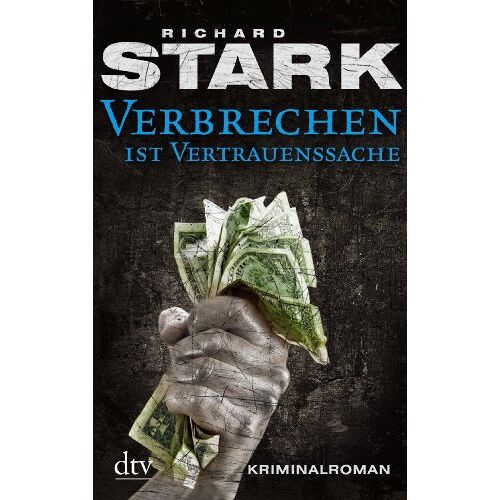 Richard Stark – GEBRAUCHT Verbrechen ist Vertrauenssache: Kriminalroman – Preis vom 20.12.2023 05:52:08 h