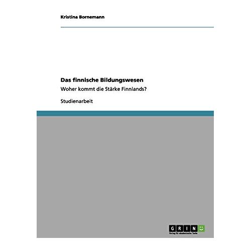 Kristina Bornemann – Das finnische Bildungswesen: Woher kommt die Stärke Finnlands?