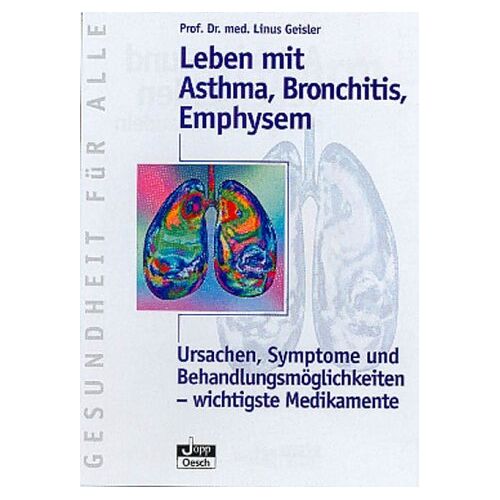Linus Geisler – GEBRAUCHT Leben mit Asthma, Bronchitis, Emphysem – Preis vom 20.12.2023 05:52:08 h