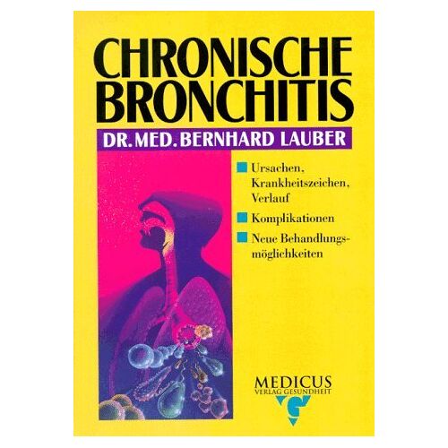 Bernhard Lauber – GEBRAUCHT Chronische Bronchitis – Preis vom 20.12.2023 05:52:08 h