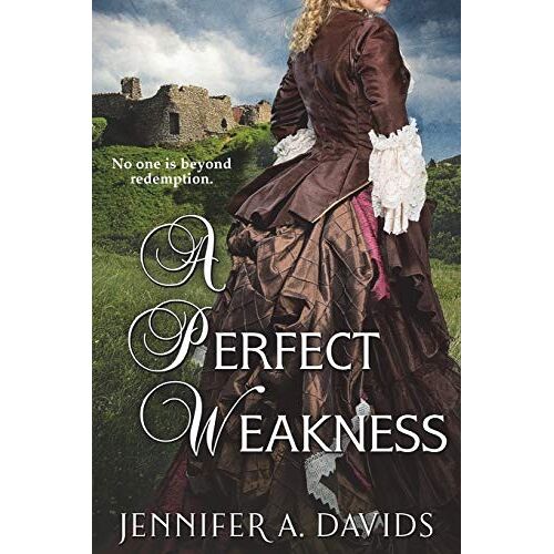 Davids, Jennifer A. – A Perfect Weakness