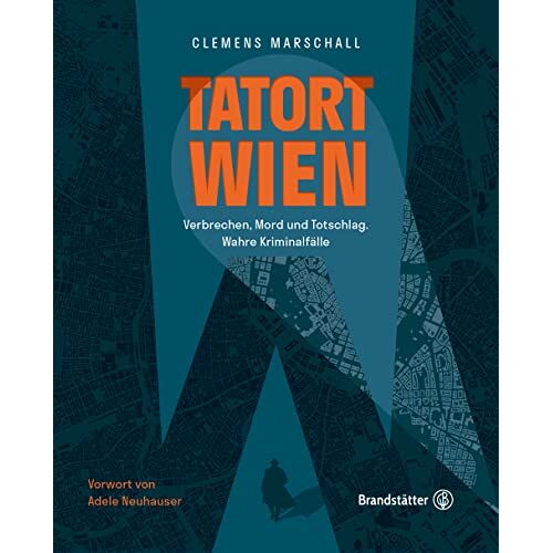 Clemens Marschall – GEBRAUCHT Tatort Wien: Verbrechen, Mord und Totschlag. Wahre Kriminalfälle – Preis vom 20.12.2023 05:52:08 h