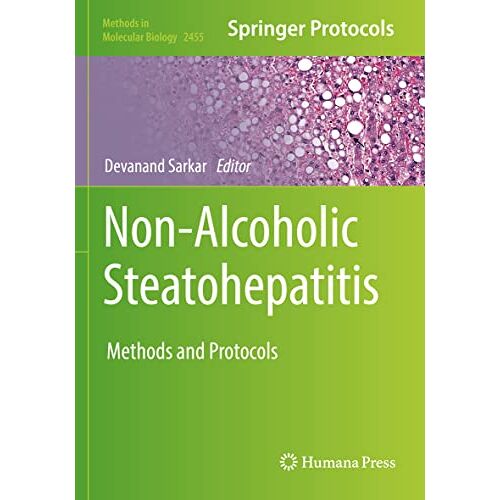 Devanand Sarkar – Non-Alcoholic Steatohepatitis: Methods and Protocols (Methods in Molecular Biology, 2455, Band 2455)