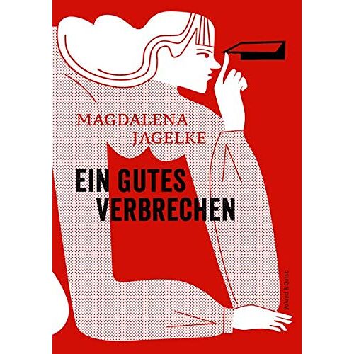 Magdalena Jagelke – GEBRAUCHT Ein gutes Verbrechen – Preis vom 08.01.2024 05:55:10 h