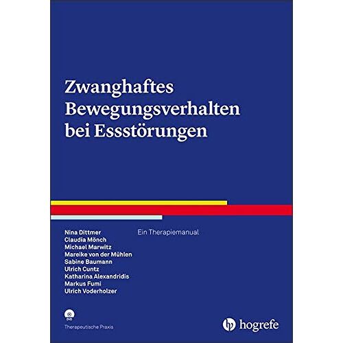 Nina Dittmer – Zwanghaftes Bewegungsverhalten bei Essstörungen: Ein Therapiemanual (Therapeutische Praxis)