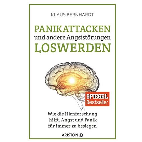 Klaus Bernhardt – GEBRAUCHT Panikattacken und andere Angststörungen loswerden: Wie die Hirnforschung hilft, Angst und Panik für immer zu besiegen – Preis vom 20.12.2023 05:52:08 h