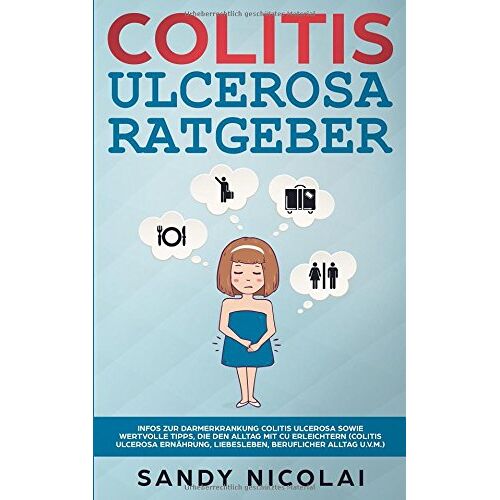 Sandy Nicolai – GEBRAUCHT Colitis ulcerosa Ratgeber: Infos zur Darmerkrankung Colitis ulcerosa sowie wertvolle Tipps, die den Alltag mit CU erleichtern (Colitis ulcerosa Ernährung, Liebesleben, beruflicher Alltag u.v.m.) – Preis vom 20.12.2023 05:52:08 h