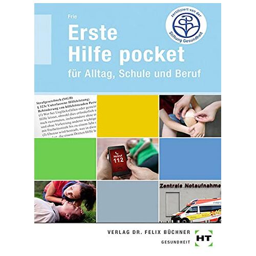 Georg Frie – GEBRAUCHT Erste Hilfe pocket: Für Alltag, Schule und Beruf – Preis vom 08.01.2024 05:55:10 h