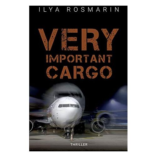 Ilya Rosmarin – Very Important Cargo