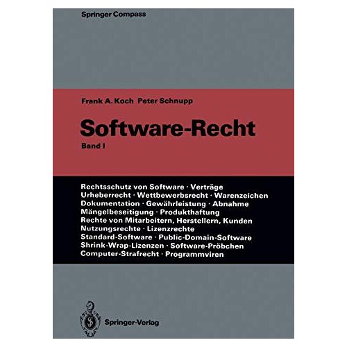 Koch, Frank A. – Software-Recht: Band 1 (Springer Compass) (German Edition)