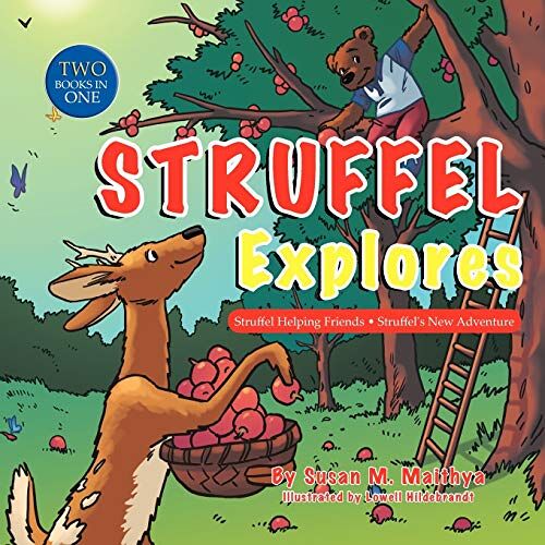 Maithya, Susan M. – Struffel Explores: Struffel Helping Friends ¿ Struffel’s New Adventure