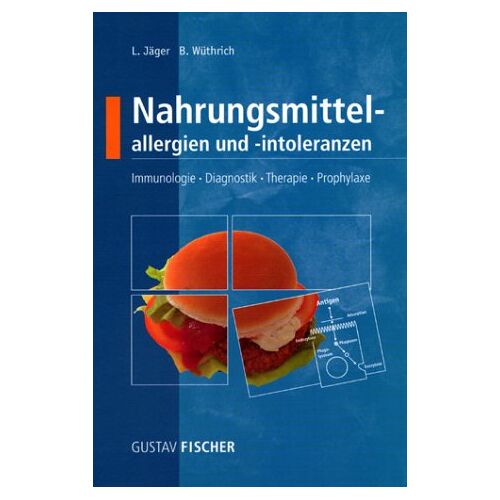 Lothar Jäger – GEBRAUCHT Nahrungsmittelallergie und -intoleranzen. Immunologie – Diagnostik – Therapie – Prophylaxe – Preis vom 20.12.2023 05:52:08 h