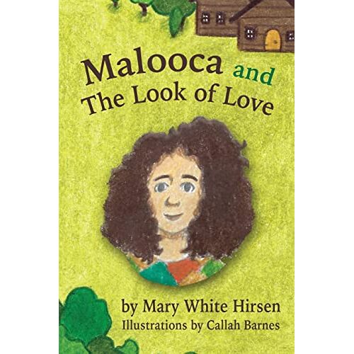 Mary Hirsen – Malooca and The Look of Love