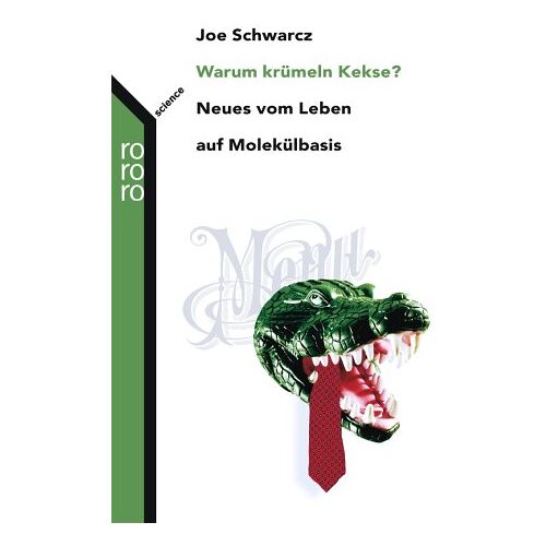 Joe Schwarcz – GEBRAUCHT Warum krümeln Kekse?: Neues vom Leben auf Molekülbasis – Preis vom 08.01.2024 05:55:10 h