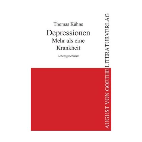 Thomas Kühne – GEBRAUCHT Depressionen – Mehr als eine Krankheit: Lebensgeschichte – Preis vom 20.12.2023 05:52:08 h