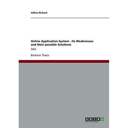 Alikira Richard – Online Application System – Its Weaknesses and their possible Solutions: OAS