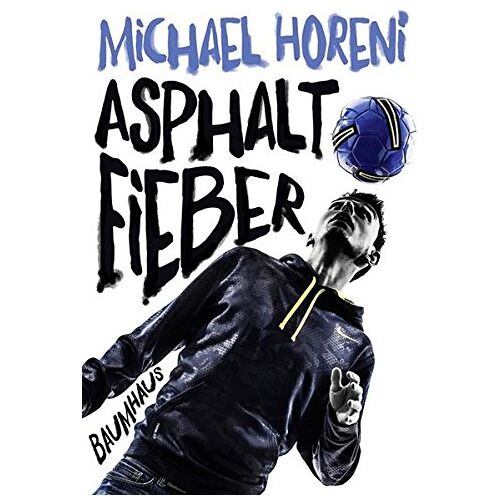 Michael Horeni – GEBRAUCHT Asphaltfieber – Preis vom 08.01.2024 05:55:10 h