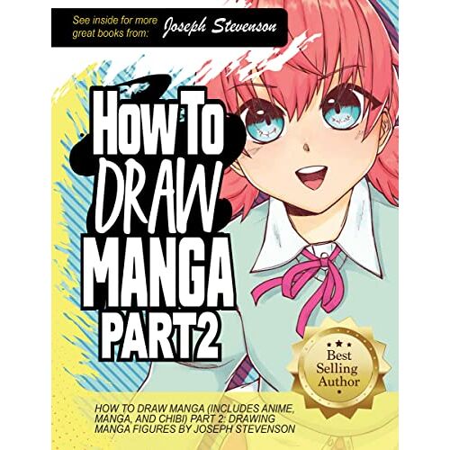 Joseph Stevenson – GEBRAUCHT How to Draw Manga (Includes Anime, Manga and Chibi) Part 2 Drawing Manga Figures (How to Draw Anime, Band 4) – Preis vom 07.01.2024 05:53:54 h