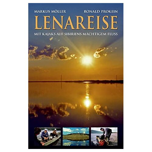 Markus Möller – Lenareise: Mit Kajaks auf Sibiriens mächtigem Fluß