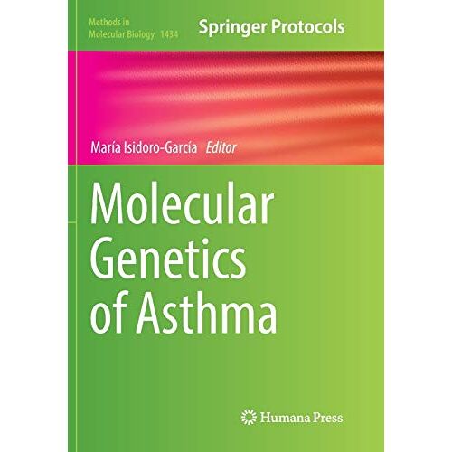 María Isidoro-García – Molecular Genetics of Asthma (Methods in Molecular Biology, Band 1434)