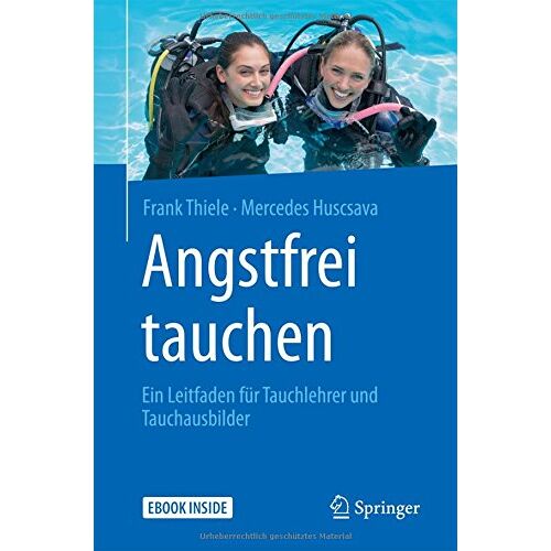 Frank Thiele – Angstfrei tauchen: Ein Leitfaden für Tauchlehrer und Tauchausbilder