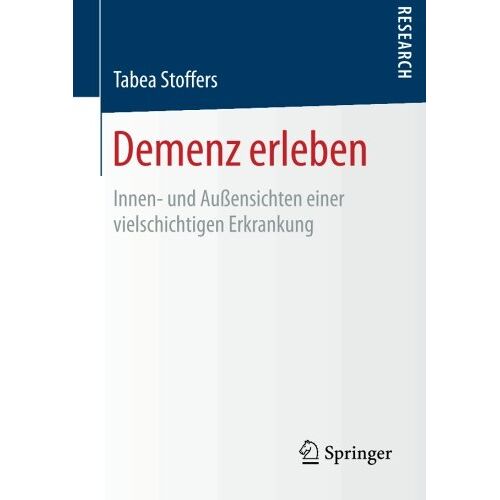 Tabea Stoffers – Demenz erleben: Innen- und Außensichten einer vielschichtigen Erkrankung