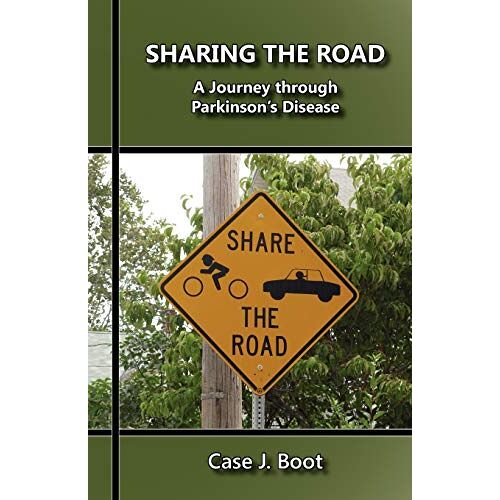 Boot, Case J. – Sharing the Road: A Journey Through Parkinson’s Disease