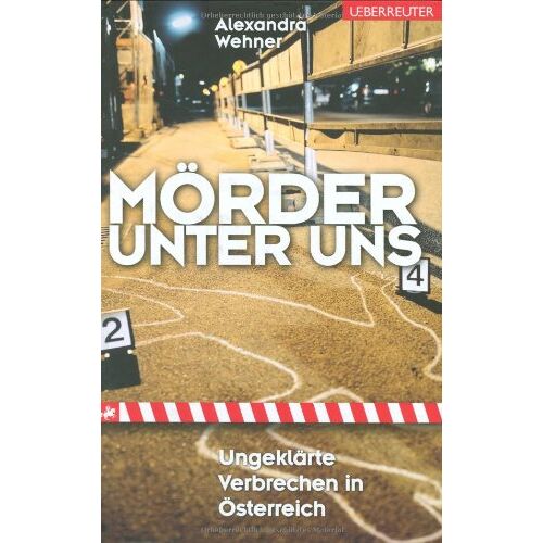 Alexandra Wehner – GEBRAUCHT Mörder unter uns: Ungeklärte Verbrechen in Österreich – Preis vom 20.12.2023 05:52:08 h