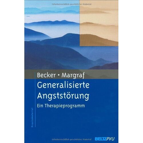 Eni Becker – GEBRAUCHT Generalisierte Angststörung: Ein Therapieprogramm (Materialien für die klinische Praxis) – Preis vom 20.12.2023 05:52:08 h