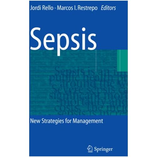 Jordi Rello – Sepsis: New Strategies for Management