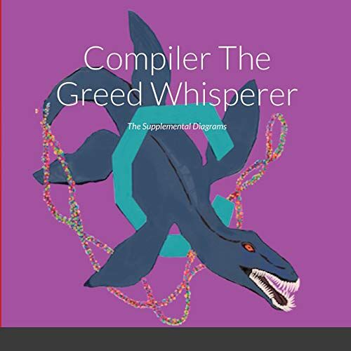 Keith Roca – Compiler The Greed Whisperer: The Supplemental Diagrams