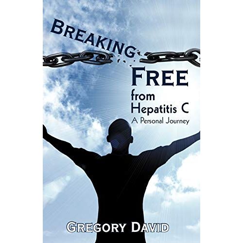 David Gregory – Breaking Free from Hepatitis C: A Personal Journey