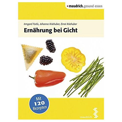 Irmgard Fortis – GEBRAUCHT Ernährung bei Gicht (maudrich.gesund essen) – Preis vom 20.12.2023 05:52:08 h