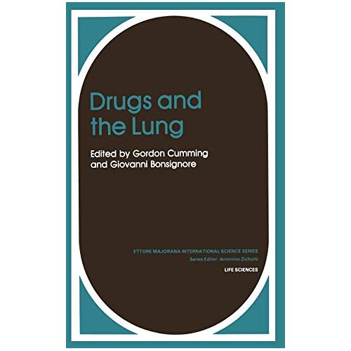 Giovanni Cumming – Drugs and the Lung (Ettore Majorana International Science Series, 14, Band 14)