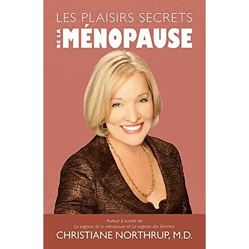 Christiane Northrup – GEBRAUCHT Plaisirs Secrets de la Menopause (les) – Preis vom 08.01.2024 05:55:10 h