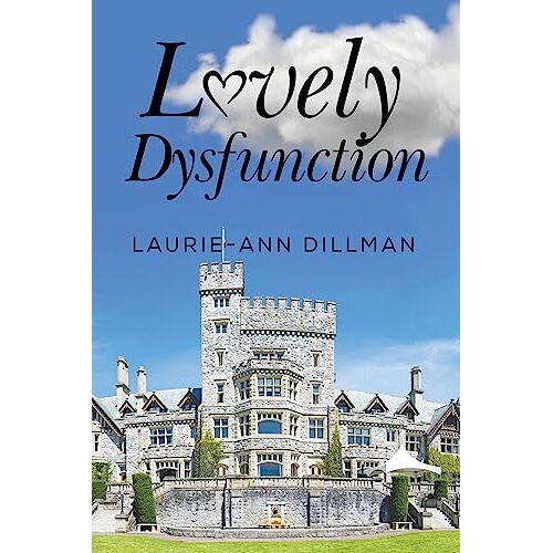 Laurie-Ann Dillman – Lovely Dysfunction